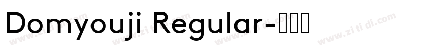Domyouji Regular字体转换